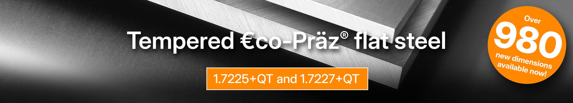 Tempered €co-Präz® flat steel